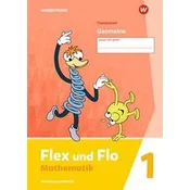 Flex und Flo. Themenheft Geometrie 1