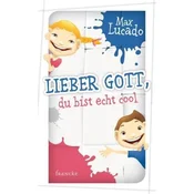 Lieber Gott, du bist echt cool