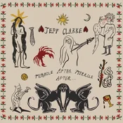 Jeff Clarke - Miracle After Miracle After … (LP)