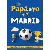 Papá y yo y el Madrid