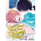 I Cant Stand Being Your Childhood Friend Vol. 2