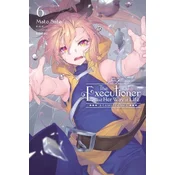 Executioner and Her Way of Life, Vol. 6