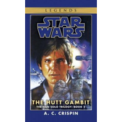 Hutt Gambit: Star Wars Legends (The Han Solo Trilogy)