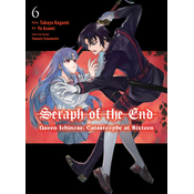 Seraph of the End: Guren Ichinose: Catastrophe at Sixteen (Manga) 6