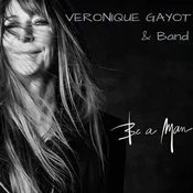 Veronique Gayot - Be A Man (LP)