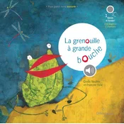 La Grenouille a grande bouche (livre sonore)