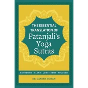 The Essential Translation of Patanjalis Yoga Sutras