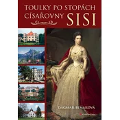 Toulky po stopách císarovny Sisi