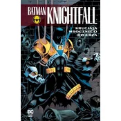 Batman Knightfall T.3 Krucjata Mrocznego Rycerza