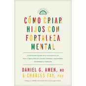 Cómo Criar Hijos Con Fortaleza Mental