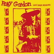 Roxy Gordon - Crazy Horse Never Died (Reissue) (LP)