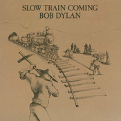 Bob Dylan Slow Train Coming (Vinyl LP)