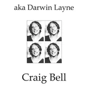 Craig Bell - aka Darwin Layne (LP)