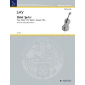 SAY:FOUR CITIES/DORT SEHIR SONATA FOR CELLO AND PIANO