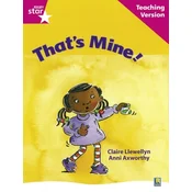 Rigby Star Guided Reading Pink Level: Thats Mine Teaching Version