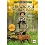 Der Weg zum wahren Jäger