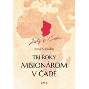 Tri roky misionárom v Čade