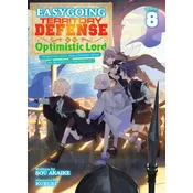 Easygoing Territory Defense by the Optimistic Lord: Production Magic Turns a Nameless Village Into the Strongest Fortified City (Light Novel) Vol. 8