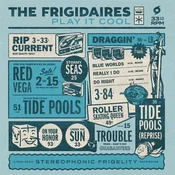 The Frigidaires - Play It Cool (LP)
