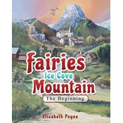 Fairies Ice Cove Mountain