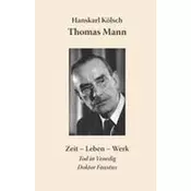 Thomas Mann Buddenbrooks Zauberberg Tod in Venedig Doktor Faustus