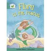 Literacy Edition Storyworlds Stage 6, Fantasy World, Flora to the Rescue