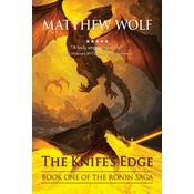 The Knifes Edge: The Ronin Saga