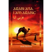 Arabi ana, I am Arabic: The Arab World