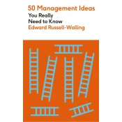 50 Management Ideas You Really Need to Know
