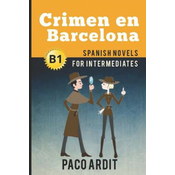 WEBHIDDENBRAND Spanish Novels: Crimen en Barcelona (Spanish Novels for Intermediates - B1)