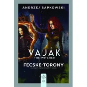 Vaják VI. - The Witcher - Fecske-torony