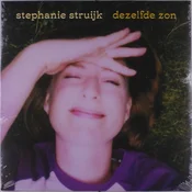 Stephanie Struijk - Dezelfde Zon (LP)