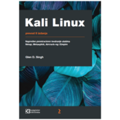 Kali Linux: Napredno penetraciono testiranje pomocu alata Nmap, Metasploit, Aircrack-ng i Empire, Glen D. Singh
