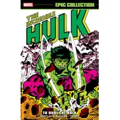 Incredible Hulk Epic Collection: To Hunt the Hulk