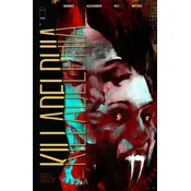 Killadelphia, Volume 3: Home is Where the Hatred Is