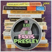 Various Artists - The Black Roots of Elvis Presley (CD)