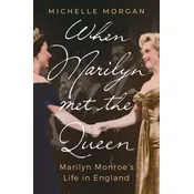 When Marilyn Met the Queen