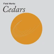 Field Works - Cedars (Limited Edition) (LP)