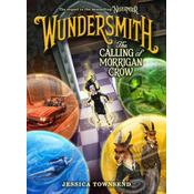 Wundersmith: The Calling of Morrigan Crow