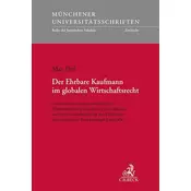 Der Ehrbare Kaufmann im globalen Wirtschaftsrecht