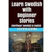 Learn Swedish with Beginner Stories: Interlinear Swedish to English