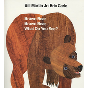 Brown Bear, Brown Bear, What Do You See?