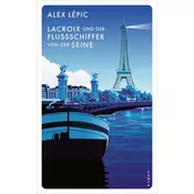 Lacroix und der Flussschiffer von der Seine