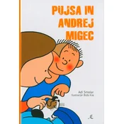 Pujsa in Andrej Migec, 1. del - Adi Smolar