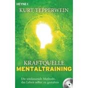 Kraftquelle Mentaltraining, m. Audio-CD