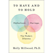To Have and to Hold