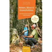 Römer, Moor und Eiszeithöhlen