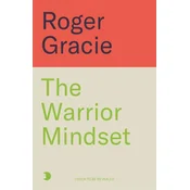 The Warrior Mindset
