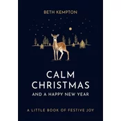 Calm Christmas and a Happy New Year