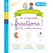 Les ateliers Larousse - Je comprends les fractions - CM1 - CM2